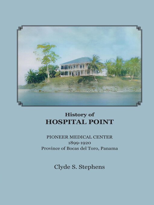 Title details for History of Hospital Point by Clyde S. Stephens - Available